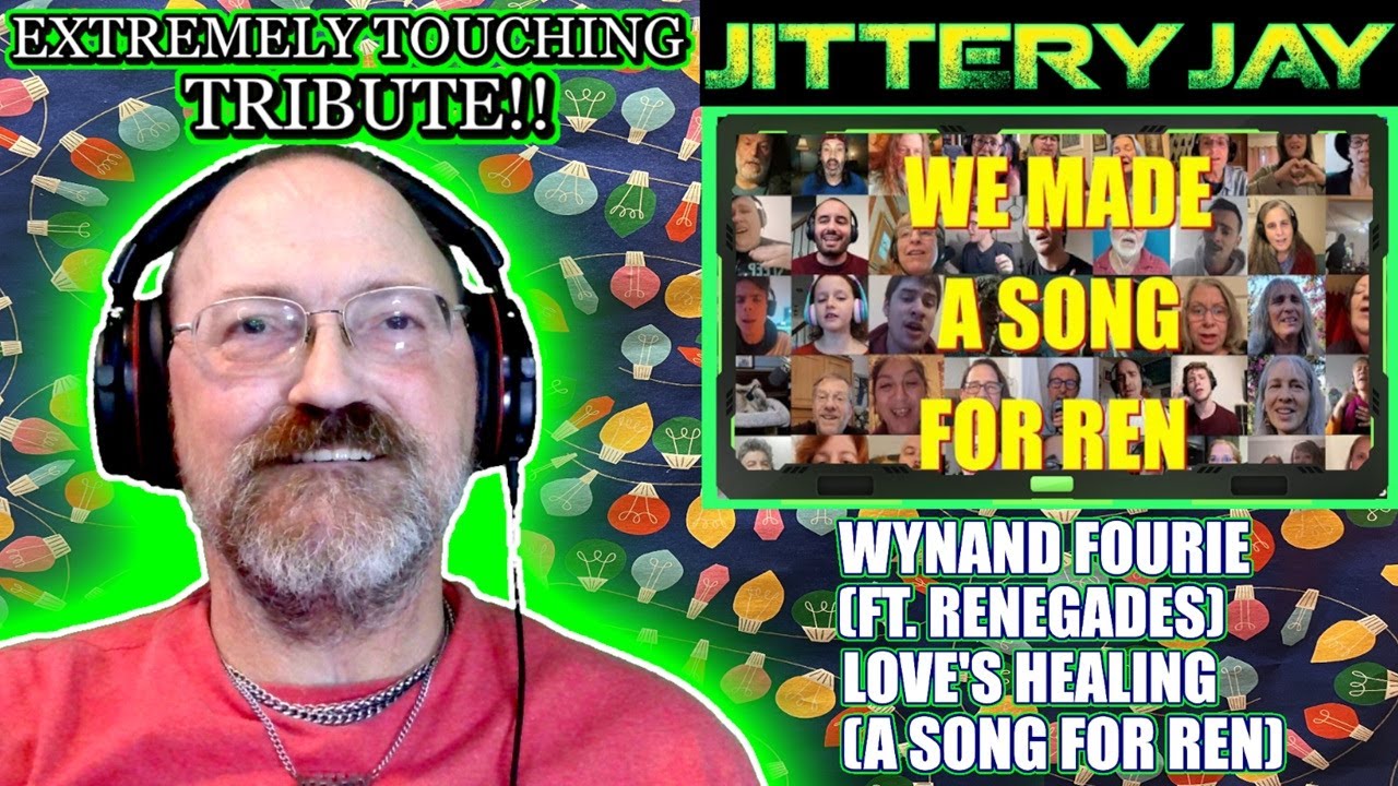 Wynand Fourie (ft.  RENegades) - Love's Healing (A Song For REN) - First Reaction