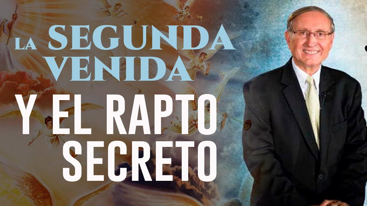 EL RAPTO SECRETO Y LA SEGUNDA VENIDA DE CRISTO - Pr Esteban Bohr - Motivación Cristiana