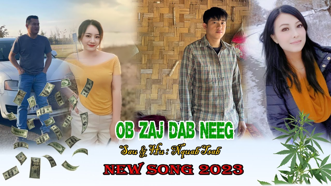 Ob zaj dab neeg By Nquab Tsab New Song 2023