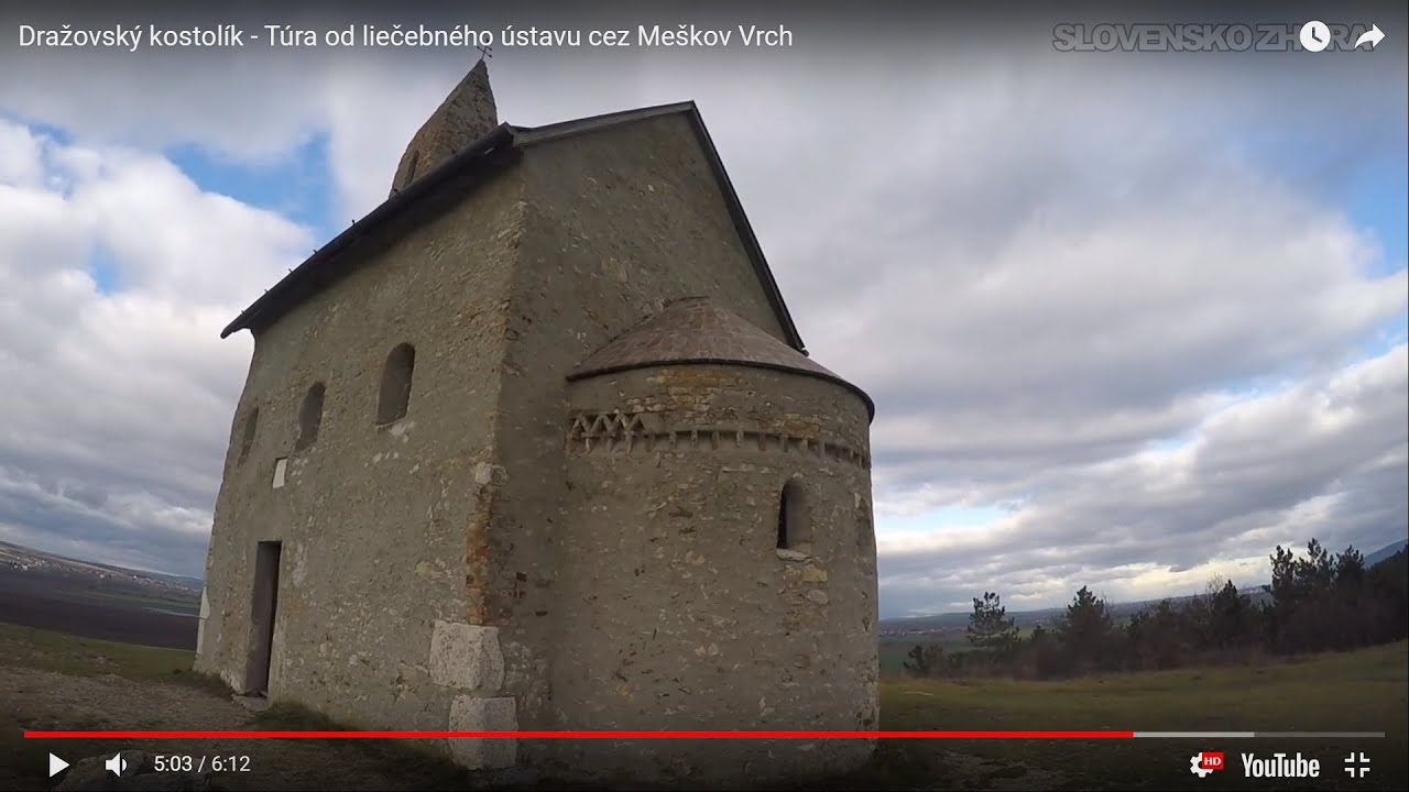 Dražovský kostolík - Túra od liečebného ústavu cez Meškov Vrch