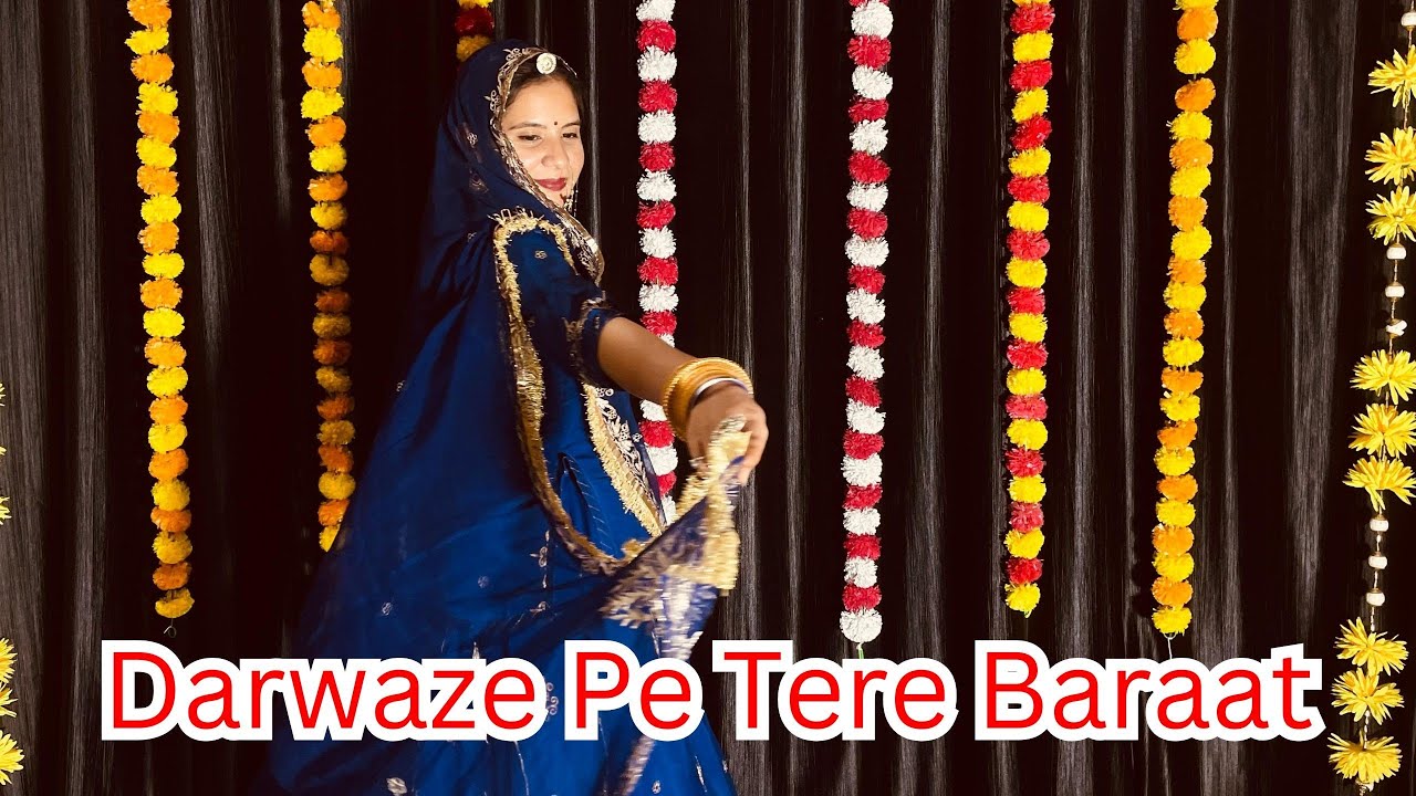 Darwaze Pe Tere Baraat || Rajasthani dance 2025 || Wedding Song || Old is gold ||