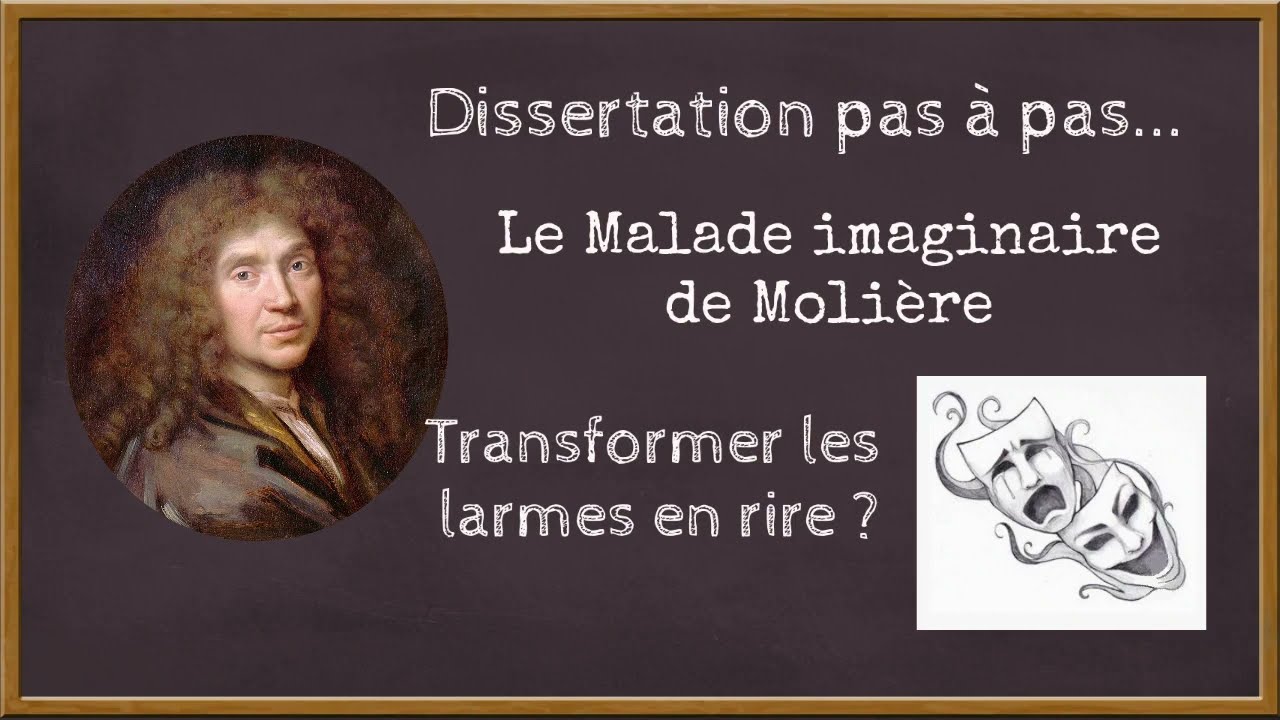 Dissertation, Le Malade imaginaire de Molière, transformer les larmes en rire