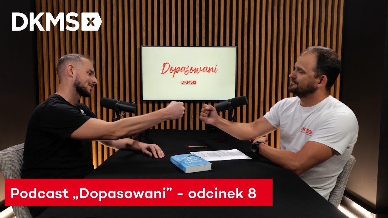 Dopasowani | 234 mililitry życia 🩸 | Fundacja DKMS