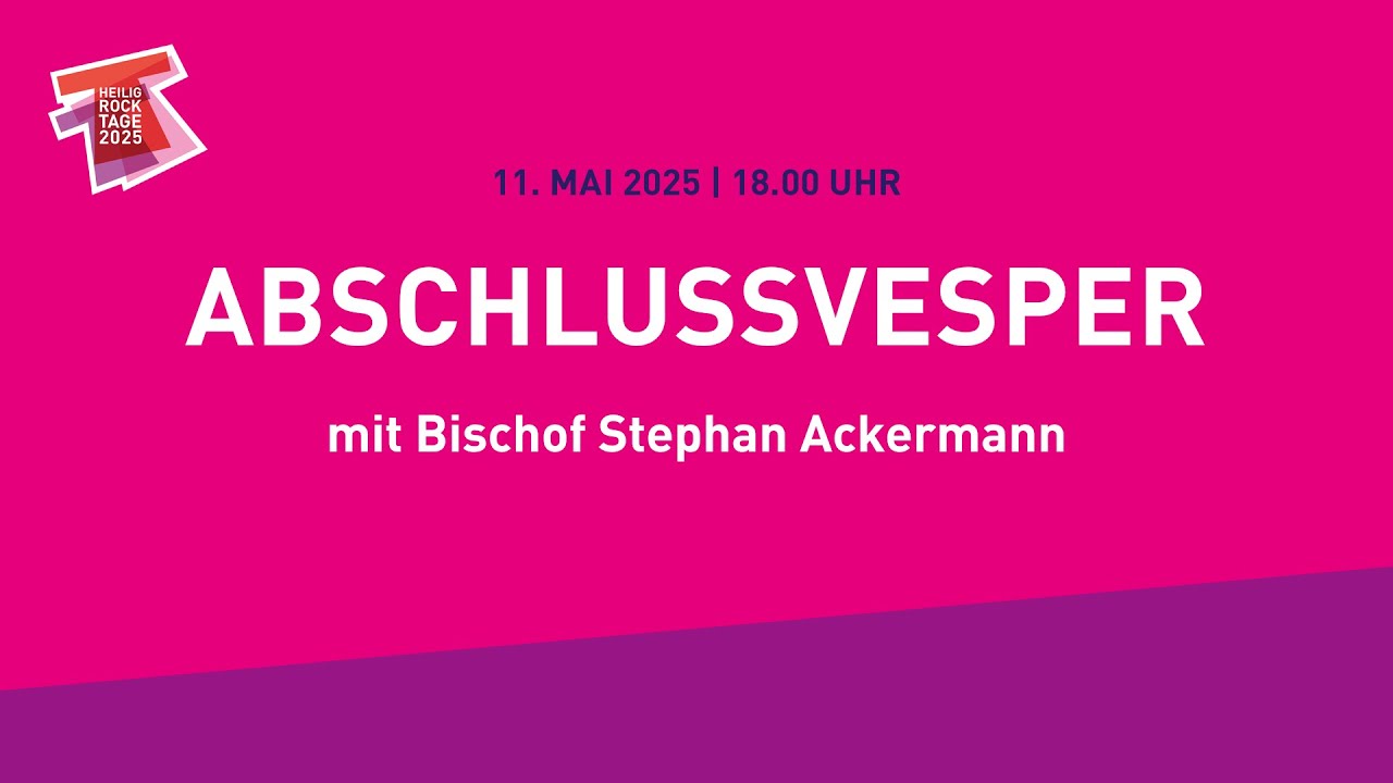 LIVE: Heilig-Rock-Tage 2025 | Abschlussvesper | live aus dem Trierer Dom
