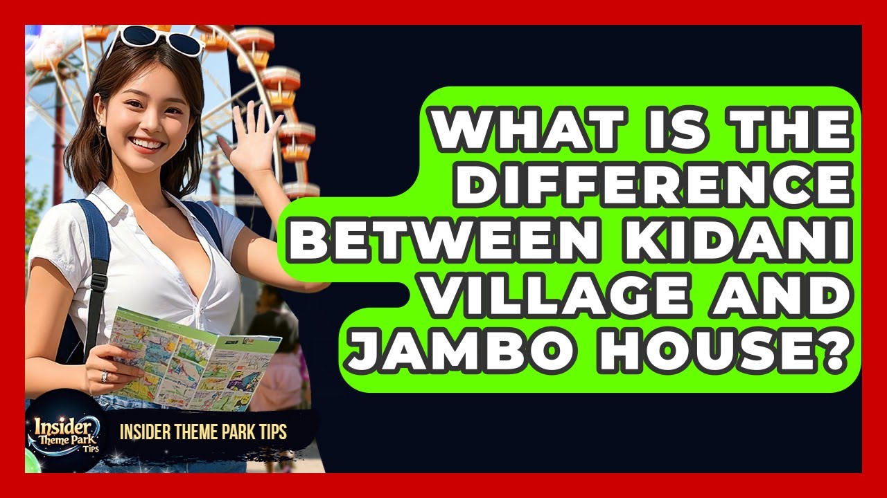 What Is The Difference Between Kidani Village And Jambo House? - Insider Theme Park Tips