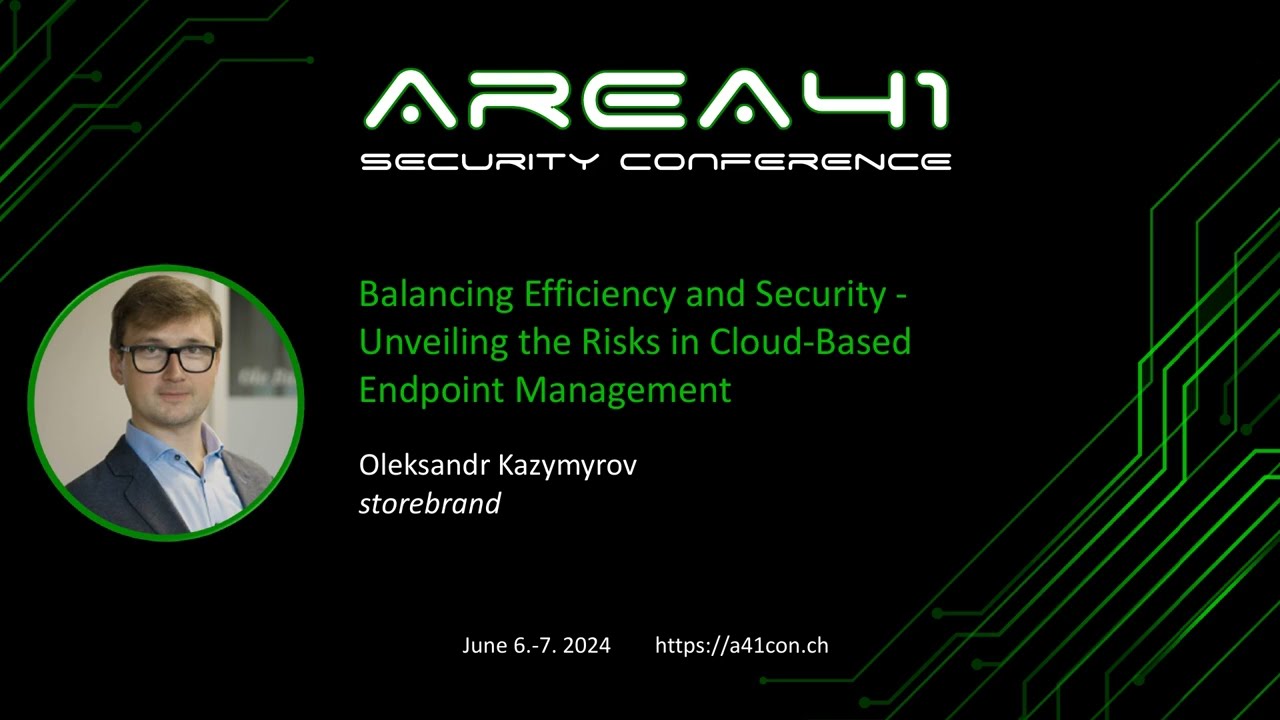 Efficiency vs Security: Unveiling The Risks In Cloud-Based Endpoint Management - Oleksandr Kazymyrov
