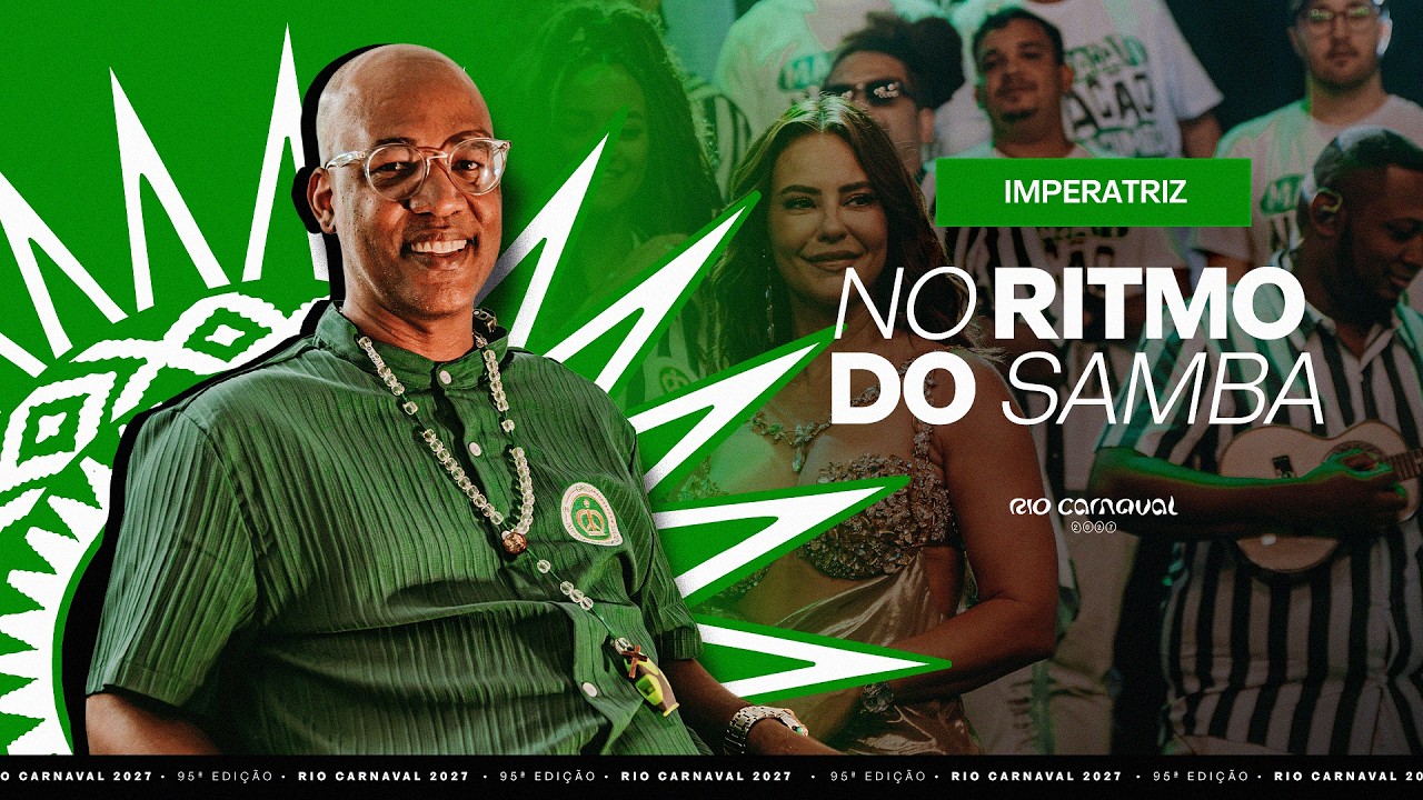 Rio Carnaval 2027 - Imperatriz Leopoldinense I No Ritmo do Samba