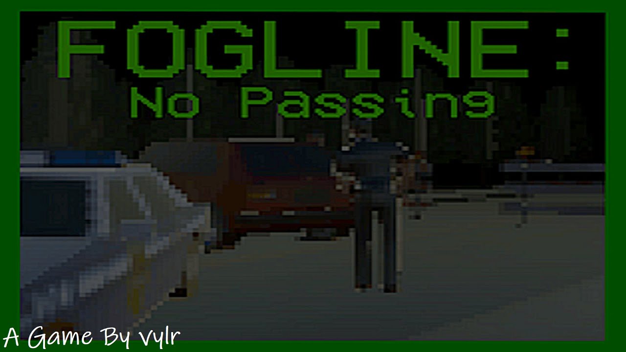 FOGLINE: No Passing (Short Gameplay)