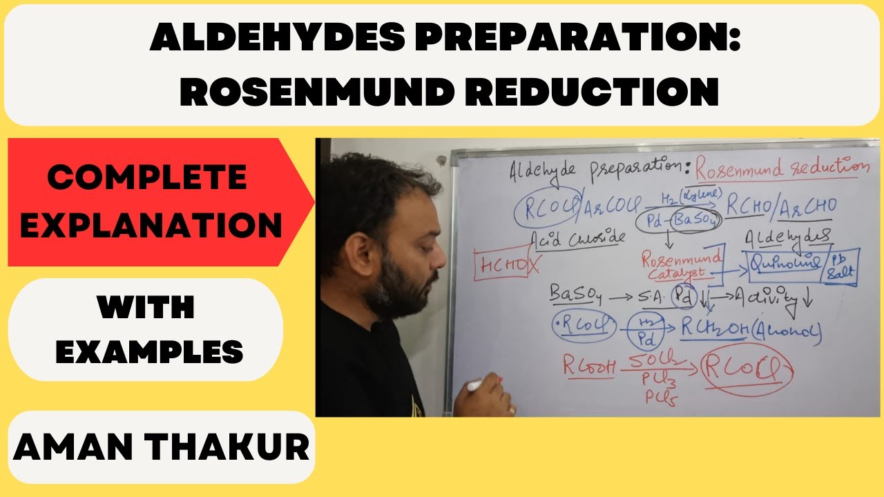 Rosenmund Reduction: Aldehyde Preparation II Complete Explanation I @chemistryclassesbyAT