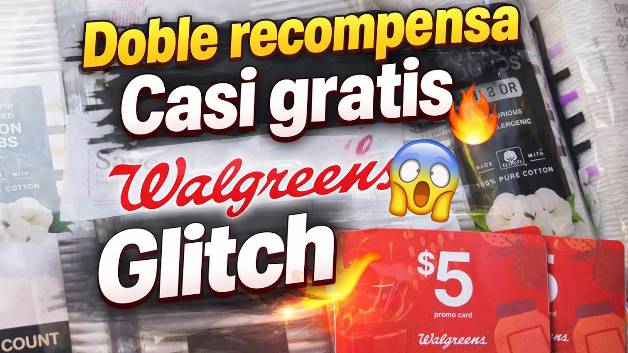 Walgreens 🔥GLITCH 🔥DOBLE RECOMPENSA 🔥Casi gratis