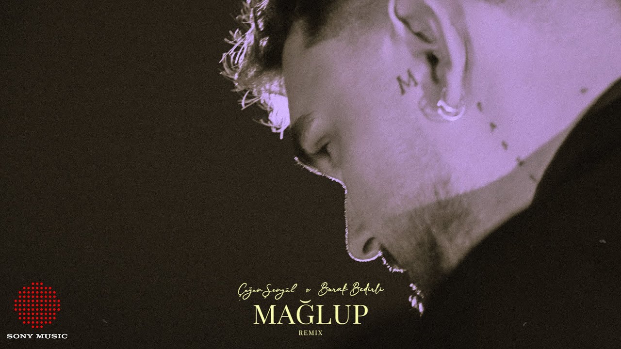 &Ccedil;ağan Şeng&uuml;l & Burak Bedirli - Mağlup Remix (Official Video)