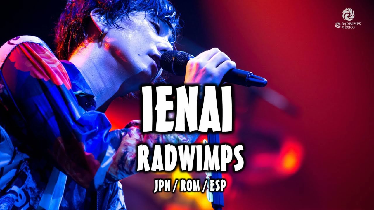 RADWIMPS - いえない [歌詞付き] [Sub Español] [Romaji]