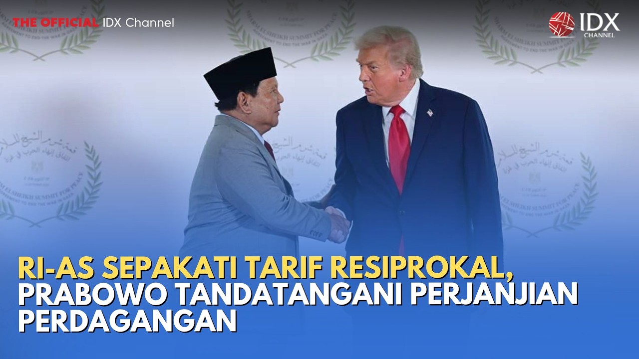 RI-AS Sepakati Tarif Resiprokal, Prabowo Tandatangani Perjanjian Perdagangan | MILENOMICS