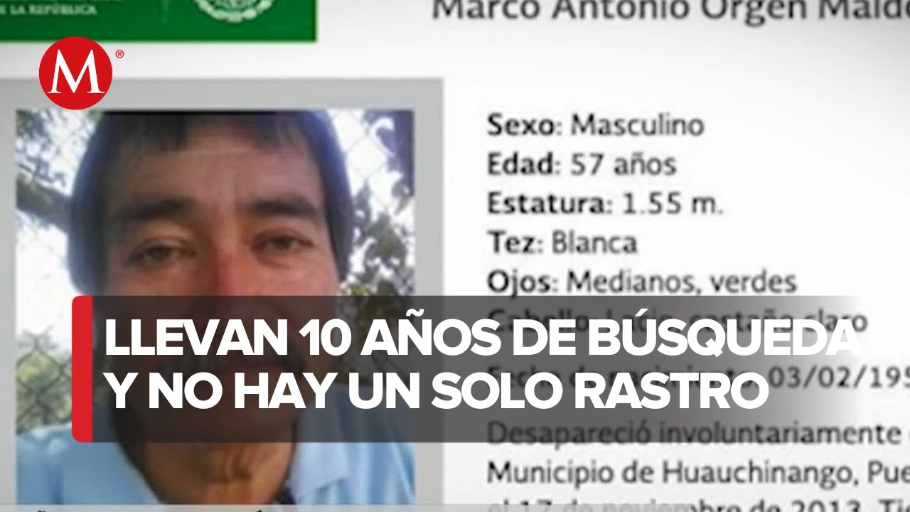 Diez a&ntilde;os desaparecido en Huachinango | Sin Rastro