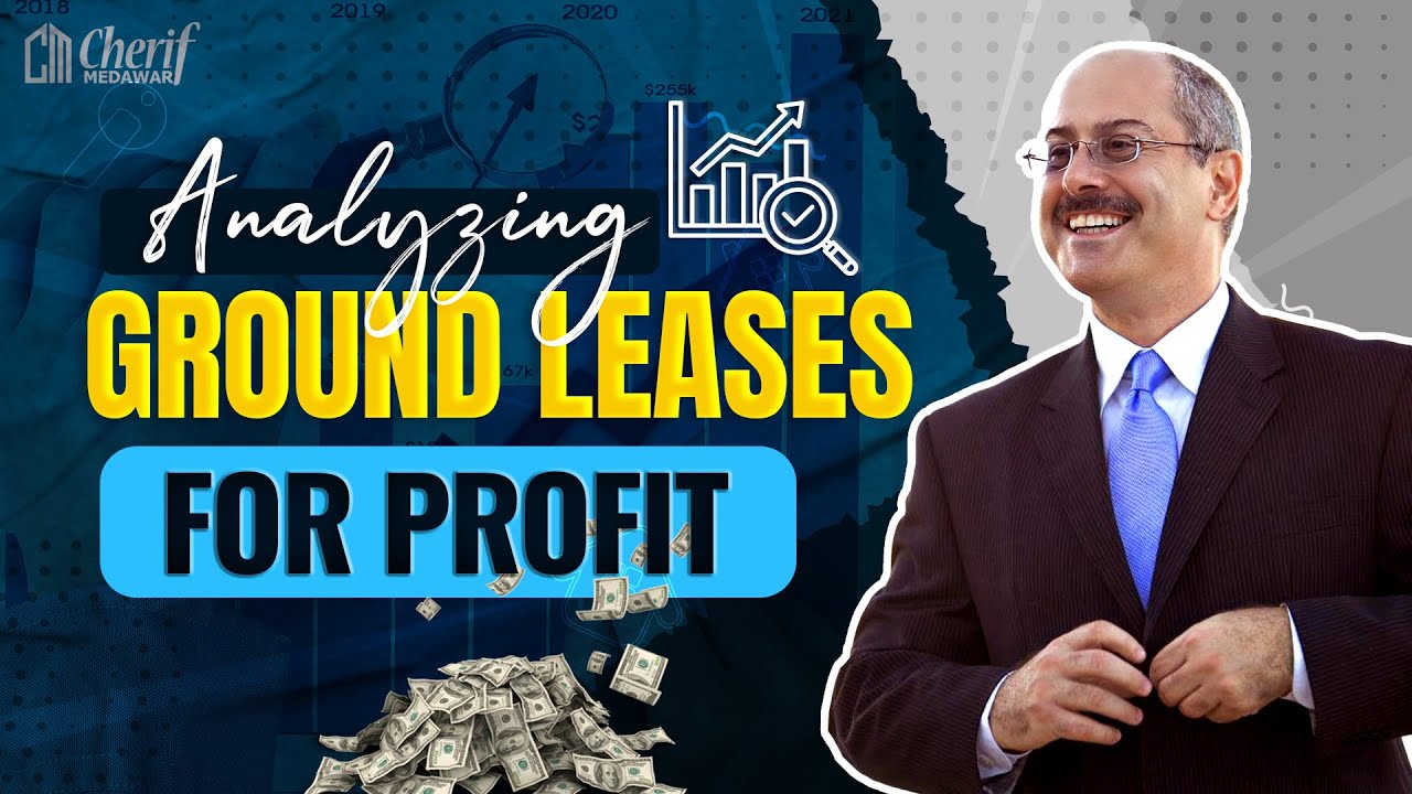 Analyzing Ground Leases For Profit | Building a Fortune One Lease at a Time