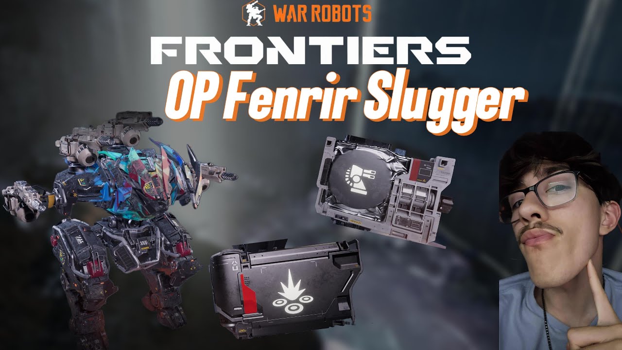 War Robots: Frontiers - OP FENRIR SLUGGER!! Absolute Domination