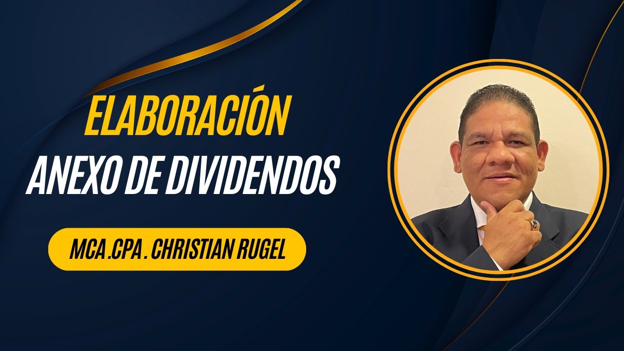 ELABORACIÓN DE ANEXO DE DIVIDENDOS