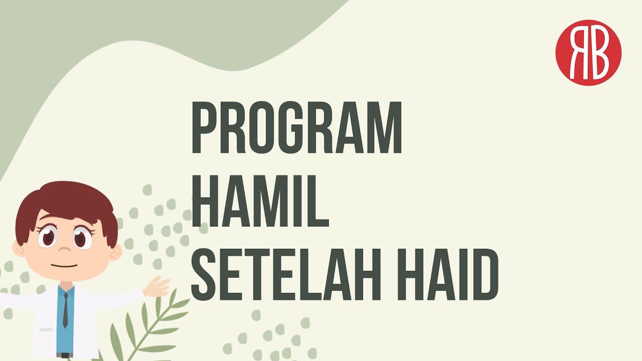Program Hamil Setelah Haid dan Penjelasannya