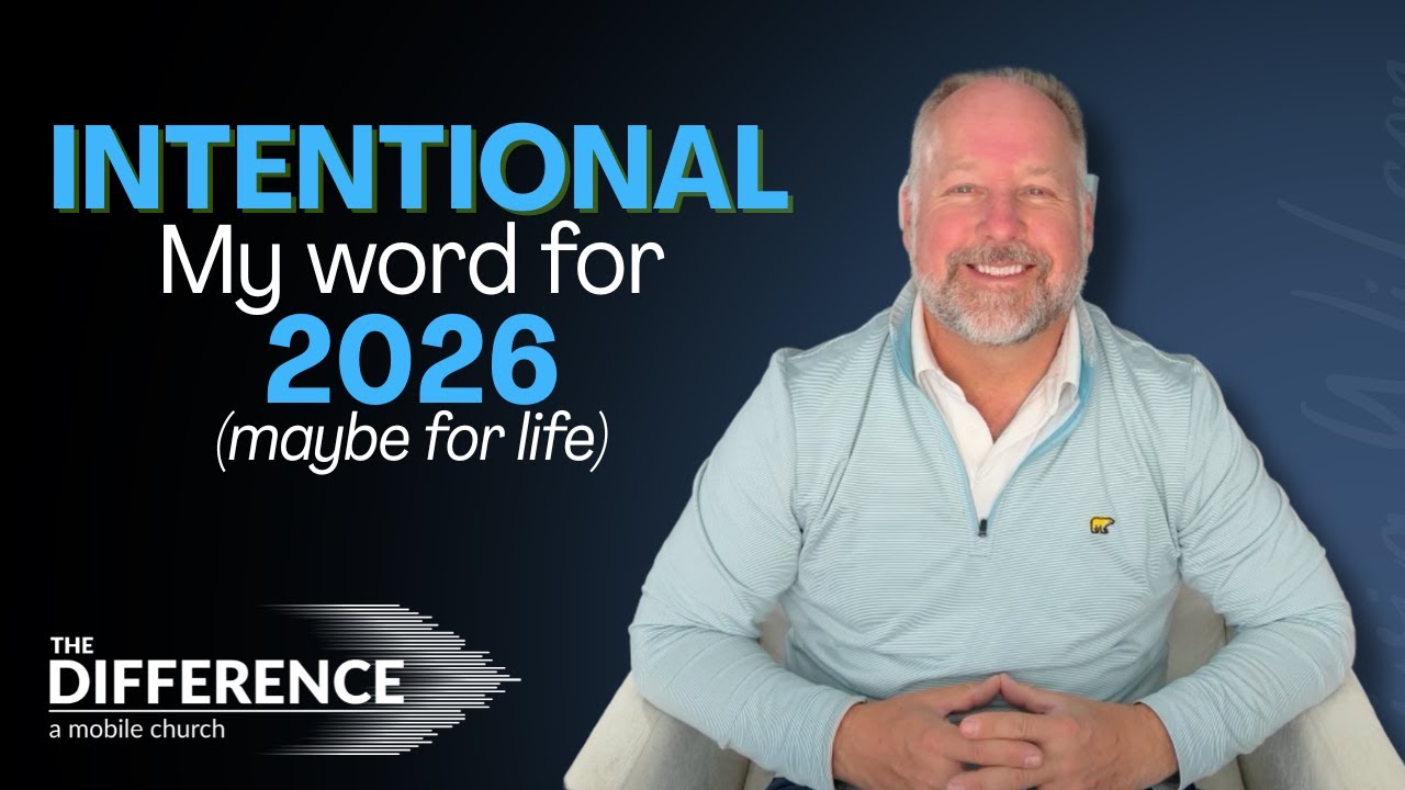 INTENTIONAL: My word for 2026 (maybe for life.)