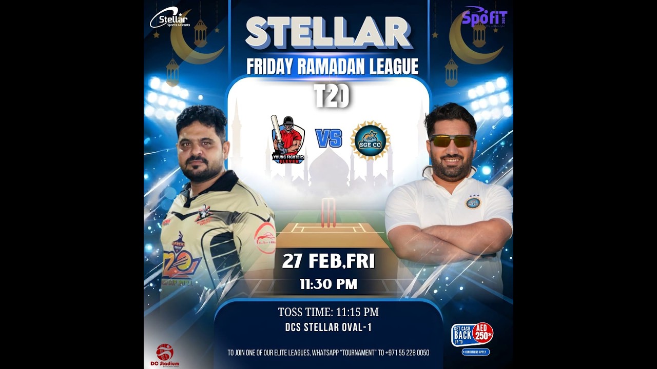 STELLAR FRIDAY RAMADAN LEAGUE T20 - SGE CC Vs YOUNG FIGHTERS ELEVEN