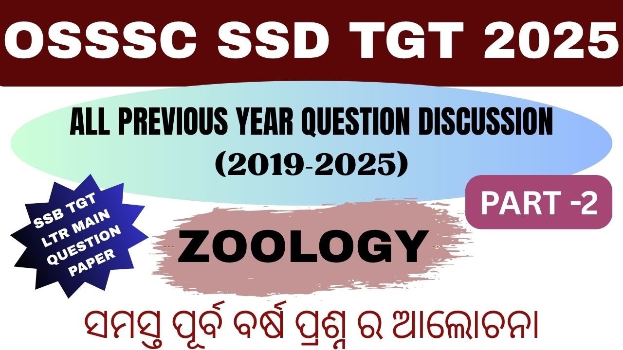 OSSSC SSD TGT 2025 | All PYQs Discussion (Zoology) 2019-2025 | Part-2 By Priti Mam