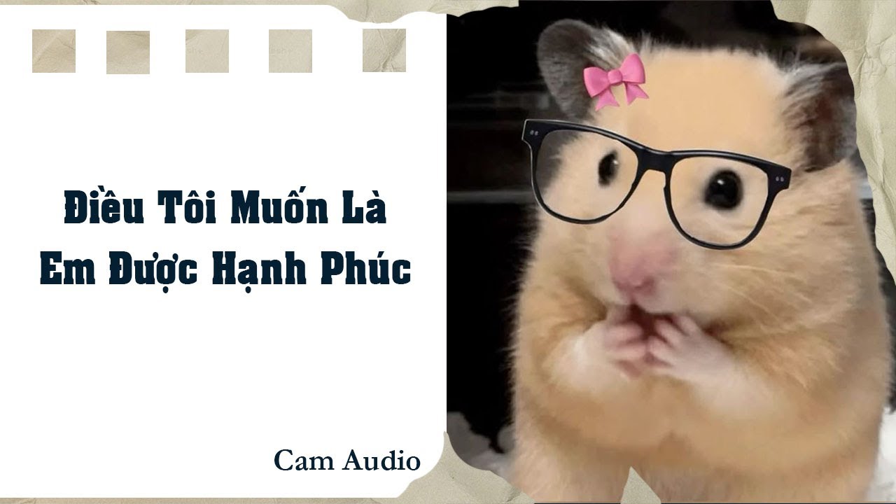 [Truyện Audio ] [FULL] Điều tôi muốn là em được hạnh phúc || Cam Audio