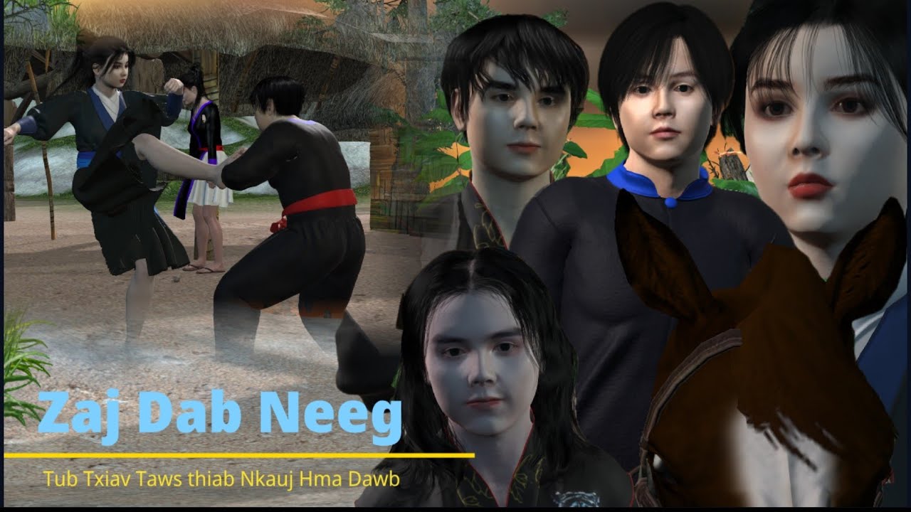 Dab Neeg 3D. Tub txiav taws thiab Nkauj hma dawb. Ep14