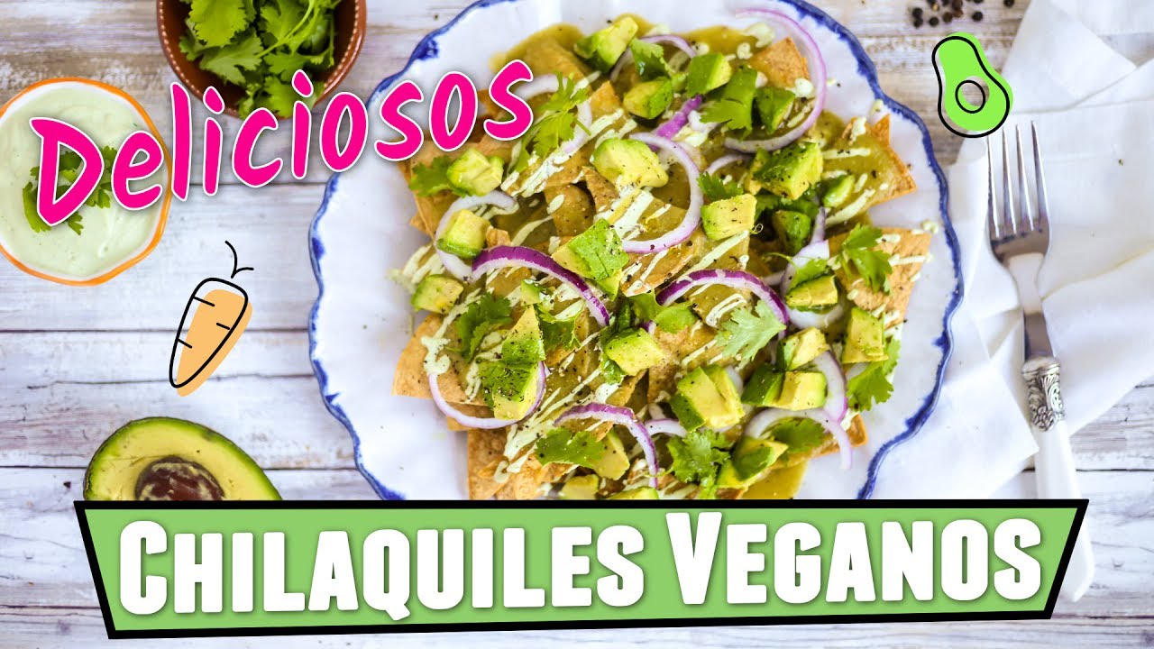 CHILAQUILES VERDES VEGANOS | Receta Fácil y Rápida