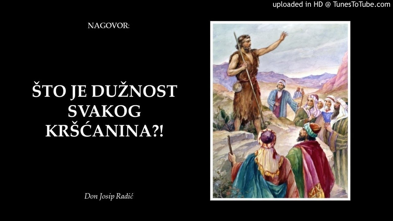 ŠTO JE DUŽNOST SVAKOG KRŠĆANINA?!