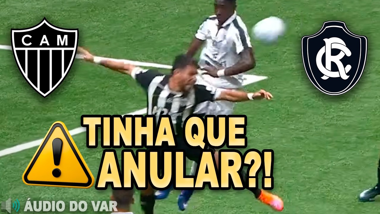 Áudio do VAR - Gol Anulado | Atlético-MG X Remo