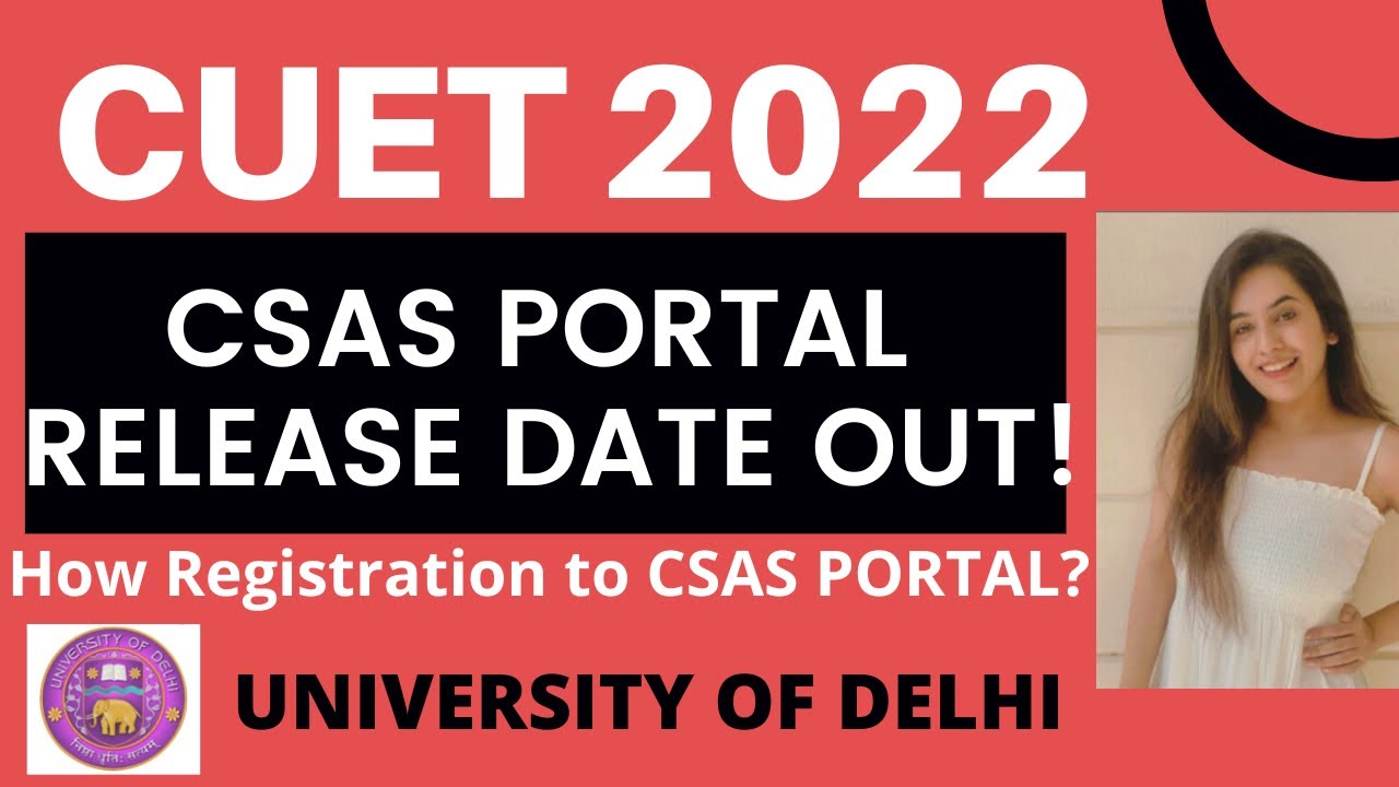 Delhi University CSAS Portal Release date | Full Registration Process | CUET 2022 | DU Admissions 🔥