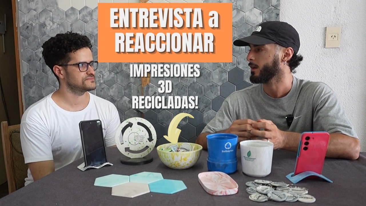 Entrevista a REACCIONAR - Reciclando IMPRESIONES 3D