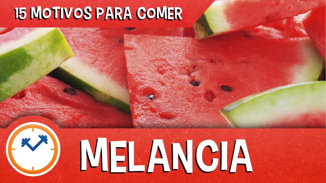 15 MOTIVOS PARA COMER MELANCIA