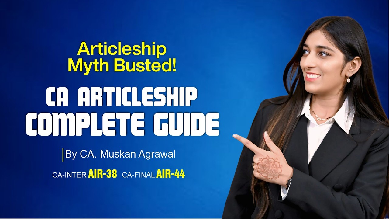 Myth Busted CA Articleship complete guide for CA-INTER Pass-outs | CA. Muskan Agrawal