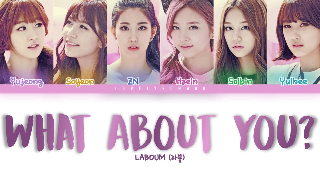 LABOUM (라붐) – What About You? (어떡할래) Lyrics (Color Coded Han/Rom/Eng)