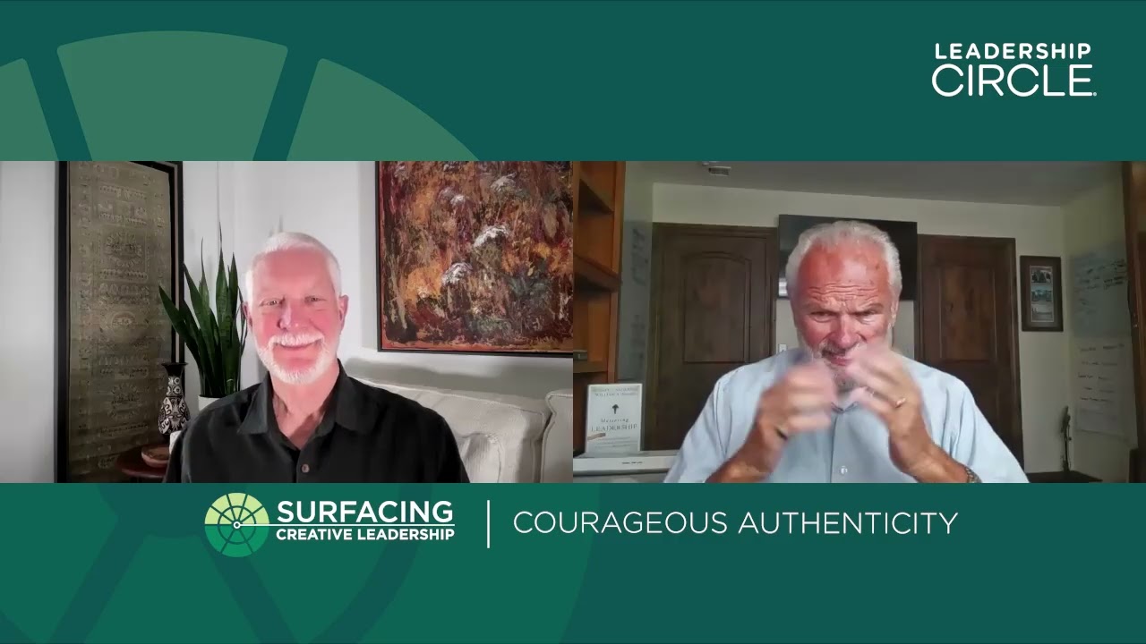 Surfacing Creative Leadership: Courageous Authenticity, conversation with Bill Adams & Bob Anderson