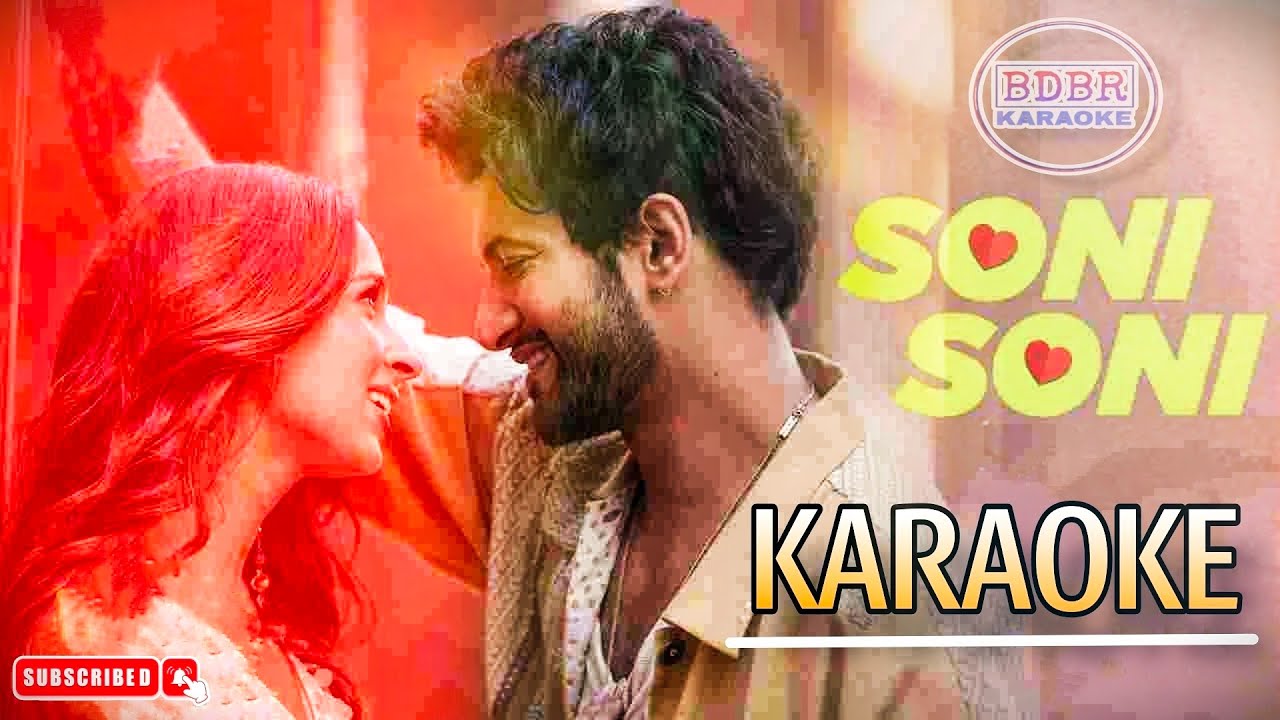 Soni Soni Karaoke With Lyrics || Darshan Raval, Jonita Gandhi & Rochak Kohli Lyrics || BDBR KARAOKE