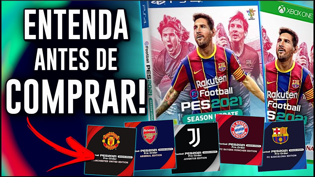 PES 2021 QUAL VERSÃO COMPRAR? CLUB EDITION, MÍDIA FÍSICA, DIGITAL? ENTENDAM AS DIFERENÇAS!