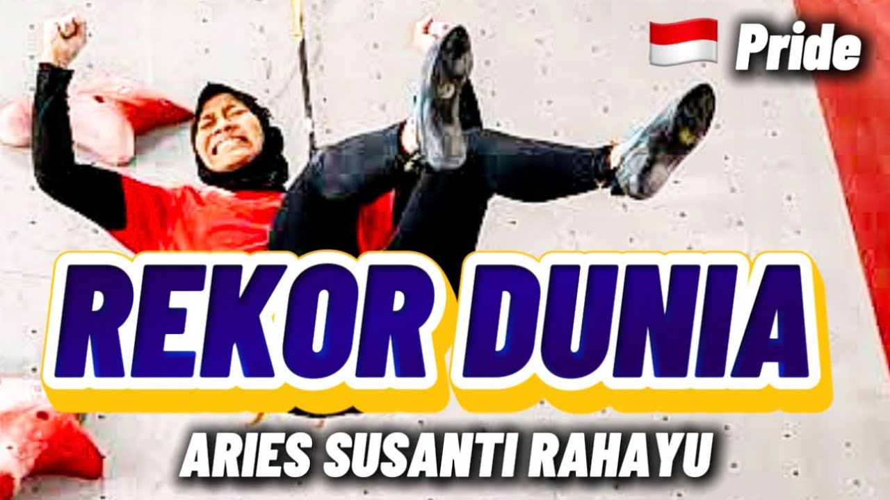 REKOR DUNIA ARIES SUSANTI RAHAYU | IFSC CLIMBING WORLD CUP WUJIANG 2018 #speedclimbing #panjattebing