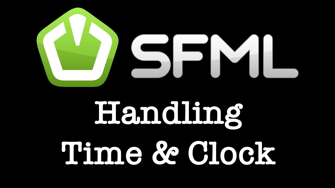 SFML 2.4.x Tutorial 010 - Handling Time & Clock