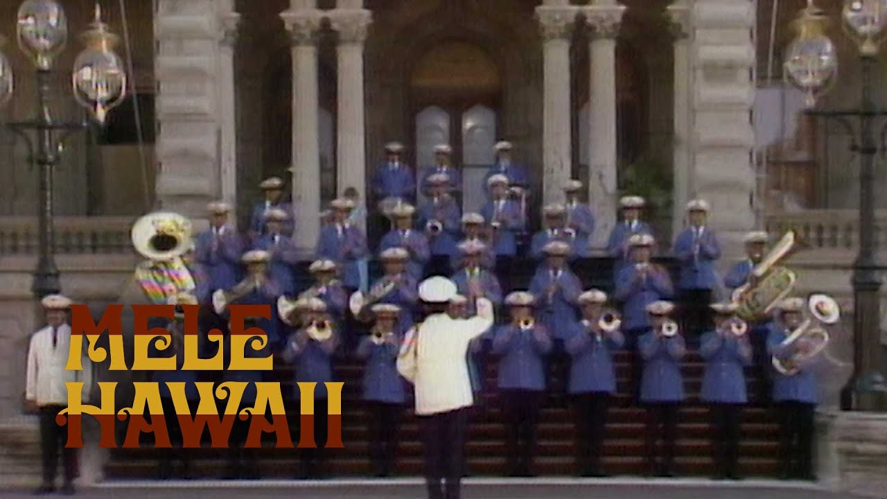 Mele Hawai‘i - The Royal Hawaiian Band and Captain Henri Berger (1974) | PBS Hawaiʻi Classics