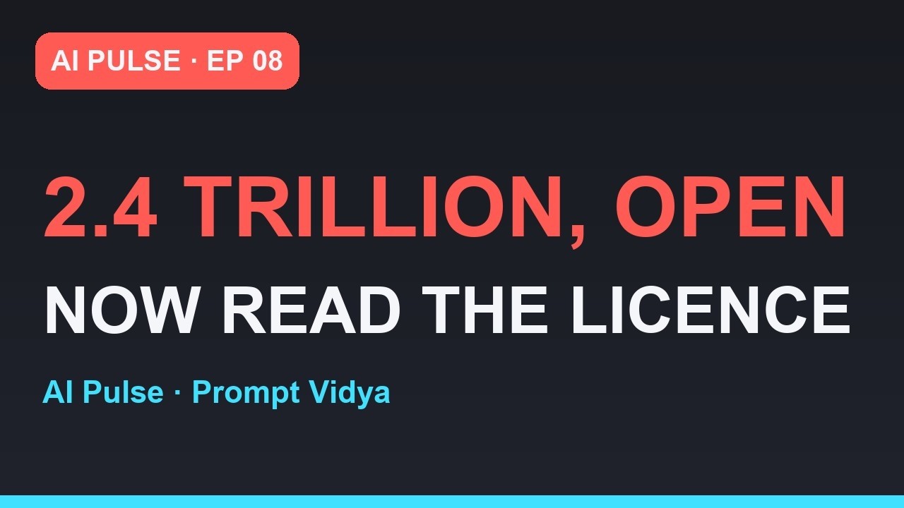 AI Pulse: The Biggest Open-Weight Model Ever &mdash; Now Read the Licence | Episode 08
