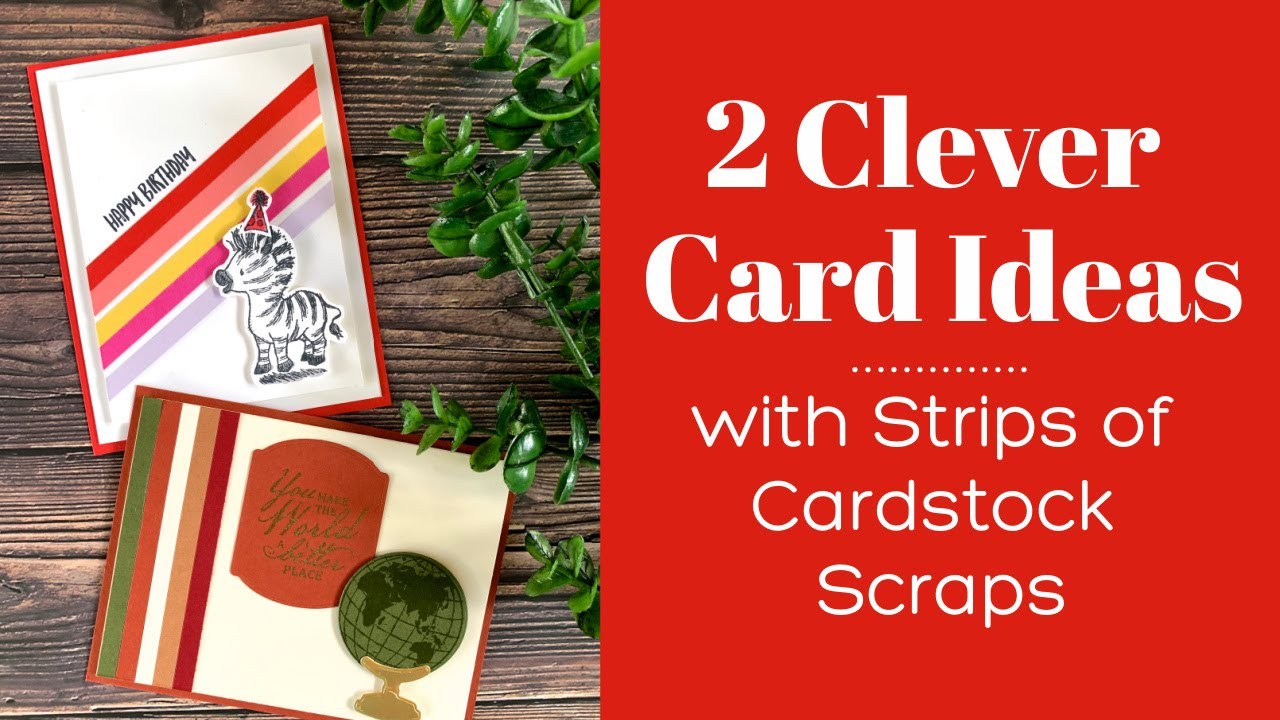 2 Clever Card Ideas with Strips of Cardstock Scraps