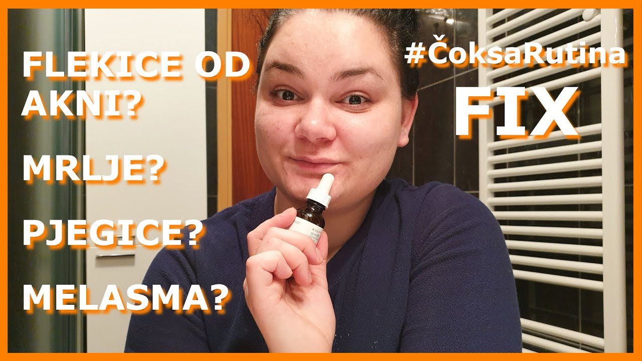 Kako se riješiti mrlja od akni? Pjegica, fleka od sunca? | #ČoksaRutina FIX
