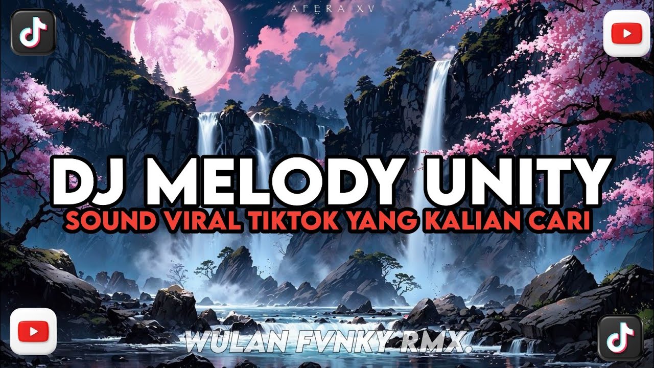 DJ MELODY UNITY BY DJ TEBANG ( SLOWED & REVERB ) VIRAL TIKTOK YANG KALIAN CARI