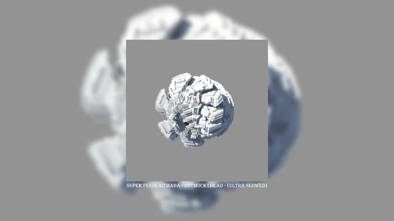 SUPER FENIX RITMADA - Notmuchxhead - (Ultra Slowed)