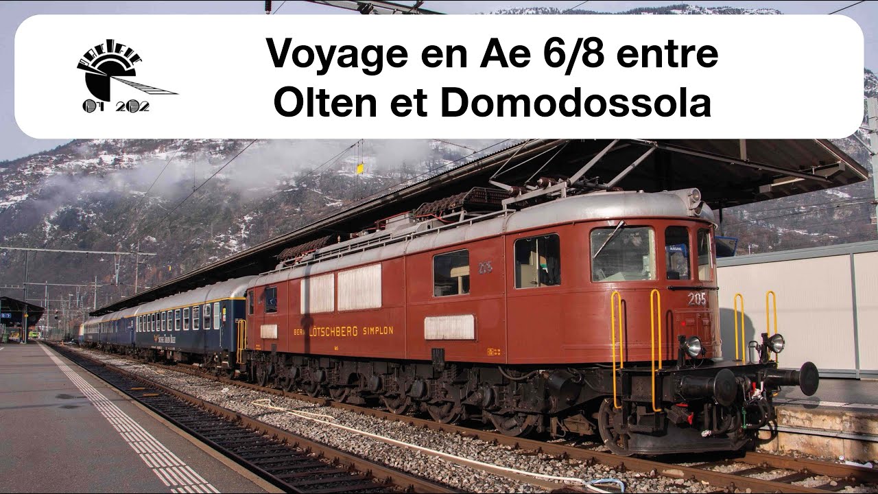 [S4-E09] Voyage en Ae 6/8 entre Olten et Domodossola - Rail One avec Verein Pacific 01 202