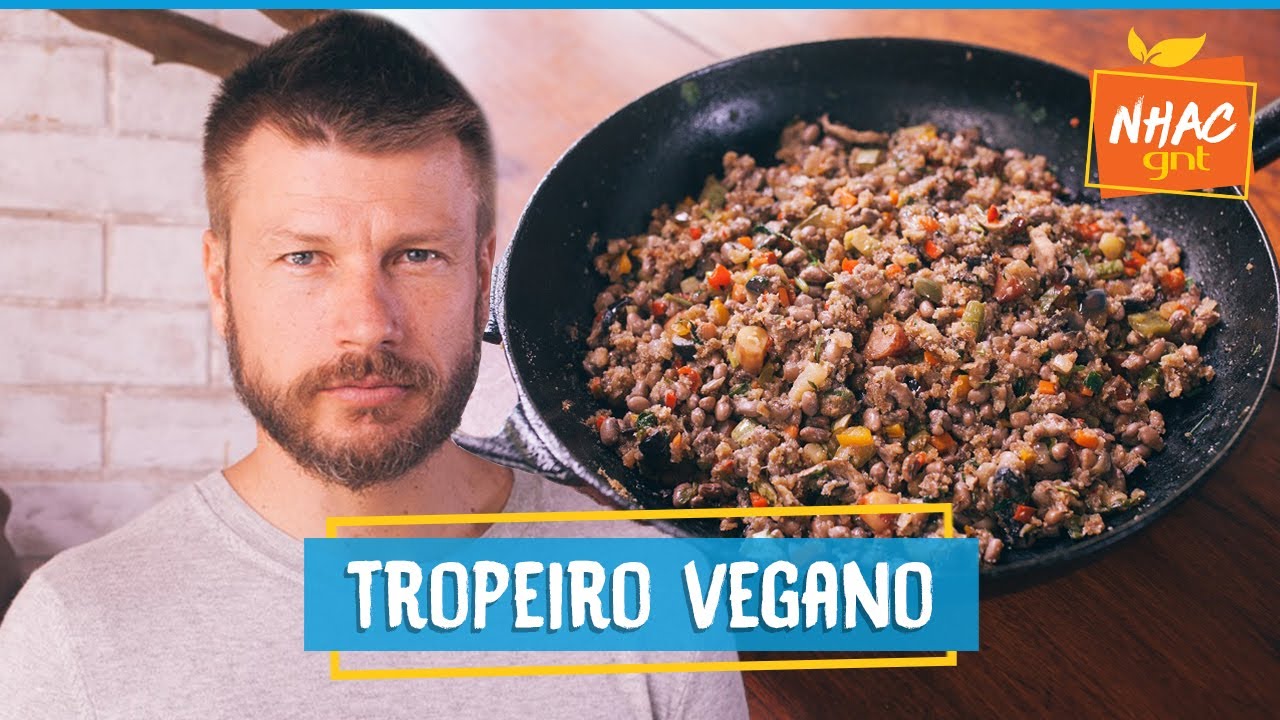 FEIJÃO TROPEIRO VEGANO leva berinjela e abobrinha | Rodrigo Hilbert | Tempero de Família