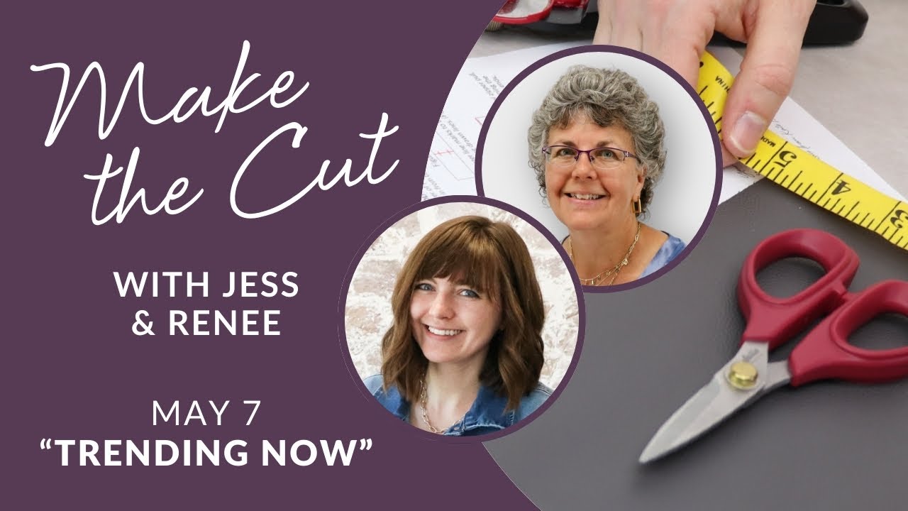 ✂️ Make the Cut: Trending Now - May 7, 2025 Live Show with Jess & Renée!