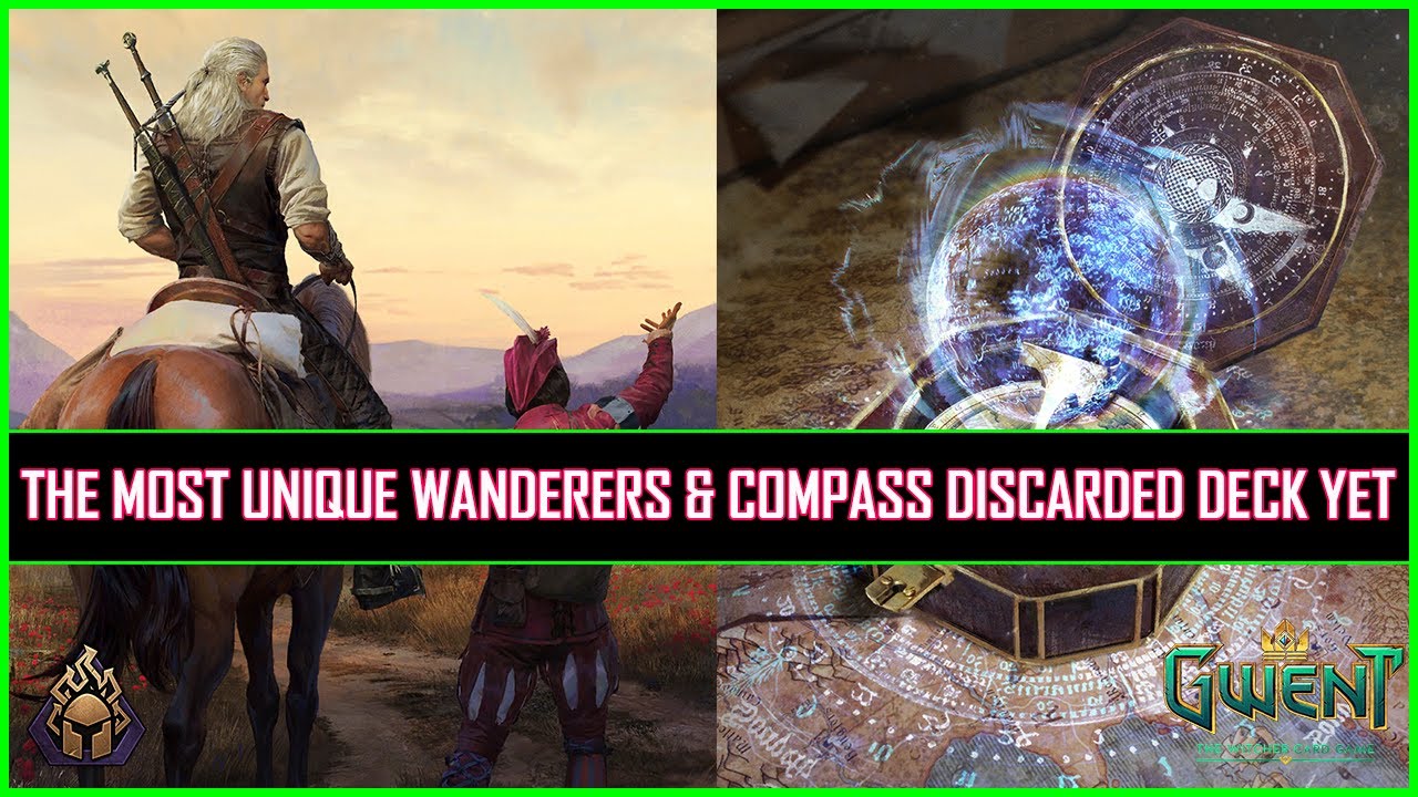 Gwent | The Most Unique Wanderers & Compass Discarded Deck Yet!